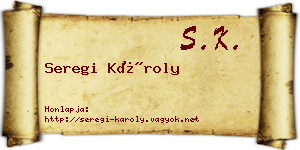 Seregi Károly névjegykártya